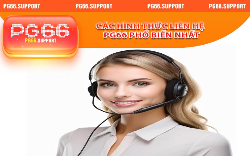 Các mặt hình thức liên hệ PG66 phổ biến nhất