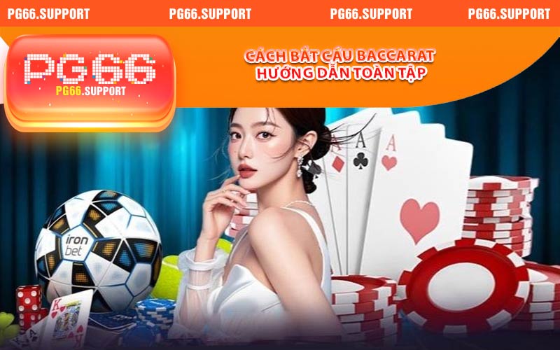 Cách Bắt Cầu Baccarat