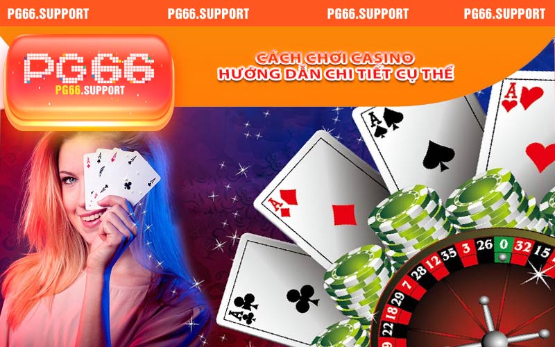 Cách Chơi Casino