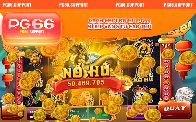 Cách Chơi Nổ Hũ