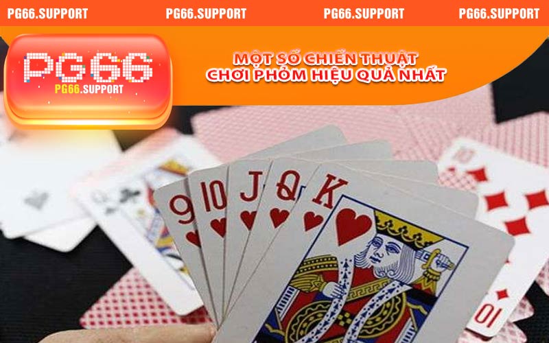 Một số chiến thuật chơi phỏm hiệu quả nhất tại PG66