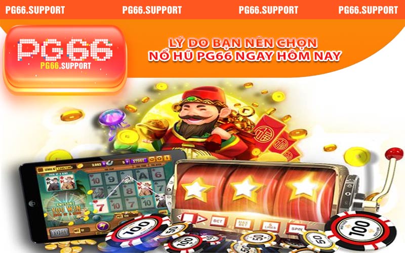 Một vài lý do bạn nên chọn nổ hũ PG66 ngay hôm nay