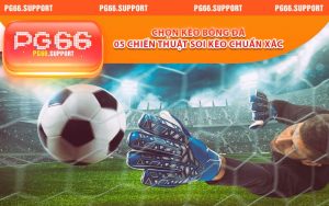 Chọn Kèo Bóng Đá