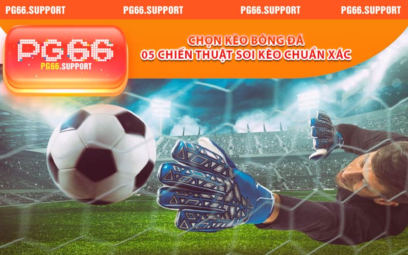 Chọn Kèo Bóng Đá