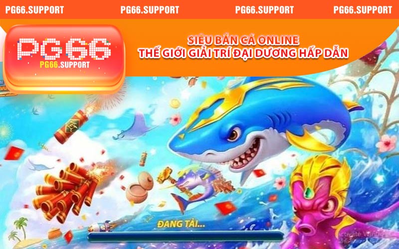 Siêu Bắn Cá Online